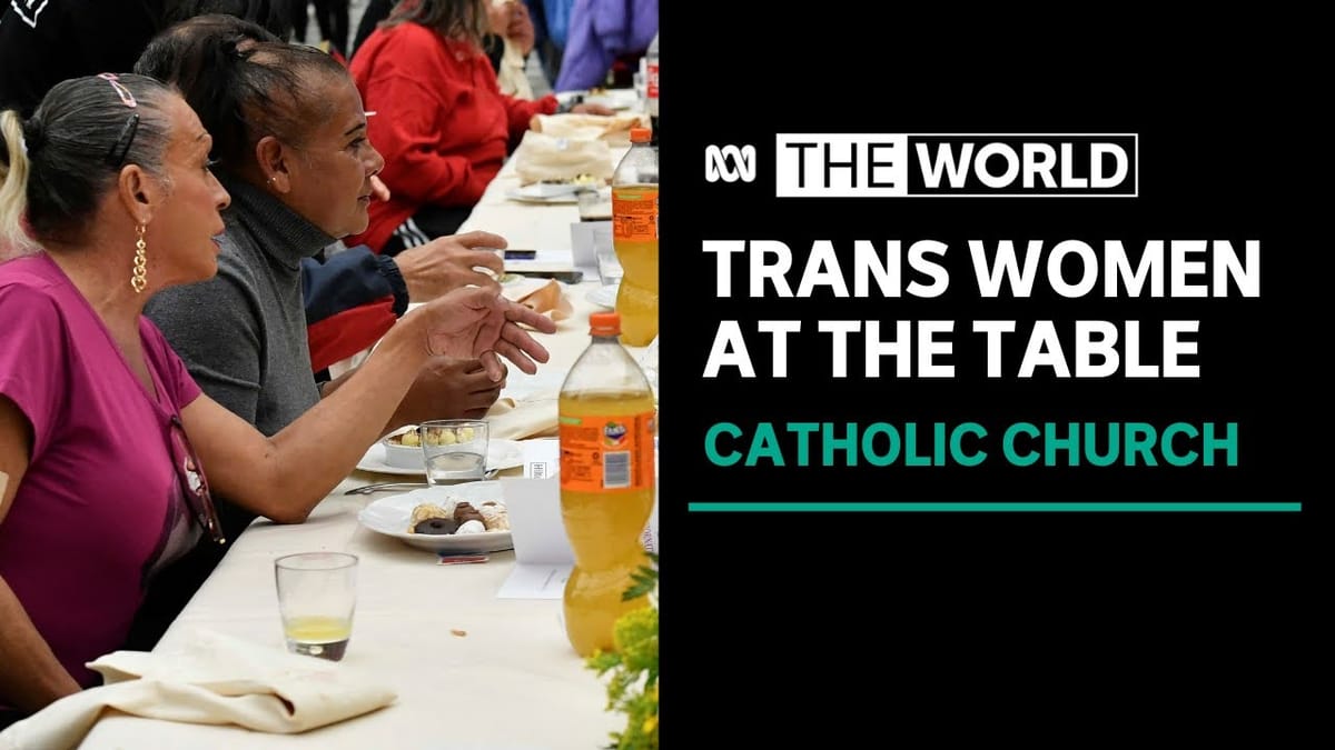 Pope's lunch with transgender women cements unlikely friendship in the changing church
