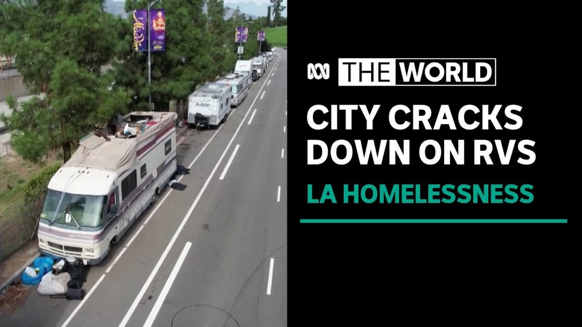 Thousands in Los Angeles sleeping rough in their vehicles facing city crackdown